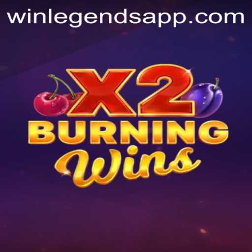 Unveiling BurningWinsX2: The Hottest Addition to WinLegends