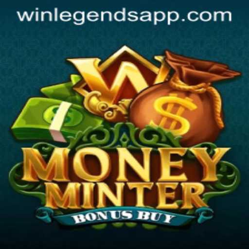 Discover the Thrills of MoneyMinterBonusBuy: A Game of WinLegends