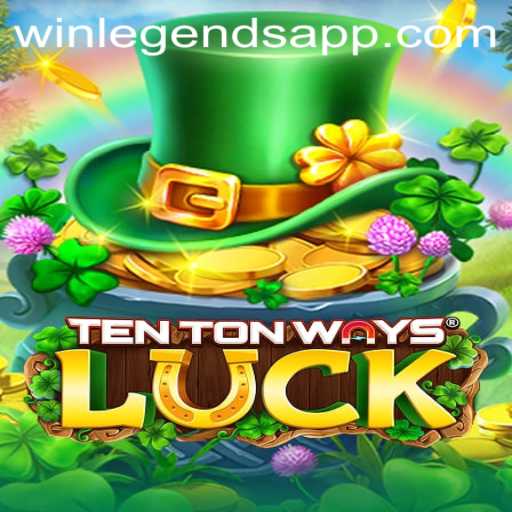 Discover the Excitement of TenTonWaysLuck: A Deep Dive into WinLegends